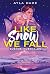 Like Snow We Fall: Sueños i...