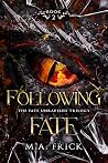 Following Fate
