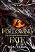 Following Fate (The Fate Unraveled Trilogy #2)