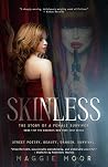 Skinless by Maggie Moor