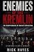 Enemies of the Kremlin: The...