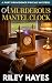 A Murderous Mantel Clock: A...