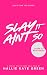 Slay It Ain't So