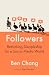 Followers by Ben Chang