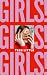 Girls! Girls! Girls! by Tess Little
