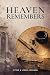 HEAVEN REMEMBERS ... The St...