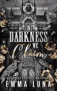 In Darkness We Claim