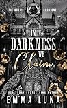In Darkness We Claim