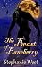 The Beast of Baneberry by Stephanie West