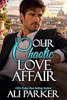Our Chaotic Love ...