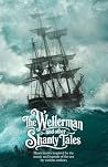 The Wellerman and Other Shanty Tales: Short stories inspired by the music and legends of the sea (Sonder Short Stories Anthologies)