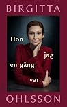 Hon jag en gång var