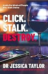 Click. Stalk. Des...