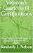 Veteran's Guide to IT Certifications by Kimberly L. Nelson