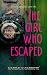The Girl Who Escaped (Beaut...