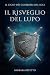 Il Risveglio del Lupo by Barbara Repetto