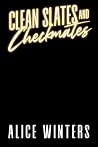 Clean Slates and Checkmates by Alice  Winters