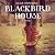 Blackbird House