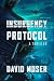 Insurgency Protocol: An End...