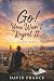 Go! You Won't Regret It: A ...