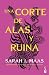 Una corte de alas y ruina. Edición Tapa Dura / A Court of Wings and Ruin (Una corte de rosas y espinas ACOTAR, 3) (Spanish Edition)