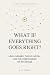 What If Everything Goes Right? by A. B. Froman