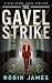 The Gavel Strike (Cass Lear...