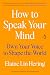 How to Speak Your Mind: Own...