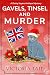 Gavels, Tinsel and Murder (A Dotty Sayers Antique Mystery Book 4)