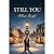 STILL YOU