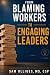 From Blaming Workers to Eng...