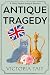 Antique Tragedy (A Dotty Sayers Antique Mystery Book 5)