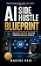 AI Side Hustle Blueprint: B...