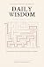 DAILY WISDOM for Founders, Investors, and Managers by Nasser Ghanemzadeh