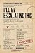 I'LL BE ESCALATING THIS: On...
