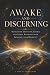 Awake and Discerning: Navig...