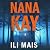 Nana Kay: A Novel