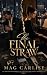 The Final Straw: A Billiona...