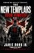 THE NEW TEMPLARS by Jamie Rook JR.