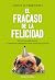 El fracaso de la felicidad