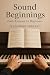 Sound Beginnings : Piano Le...