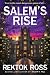 Salem's Rise