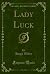 Lady Luck (Classic Reprint)