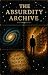 The Absurdity Archive: A Hu...