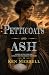 Petticoats and Ash