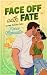 Face Off With Fate: Charact...