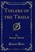 Toilers of the Trails