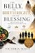 The Belly, The Birthright, ...