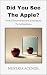 Did You See The Apple? How ...