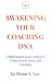 Awakening Your Coaching DNA...